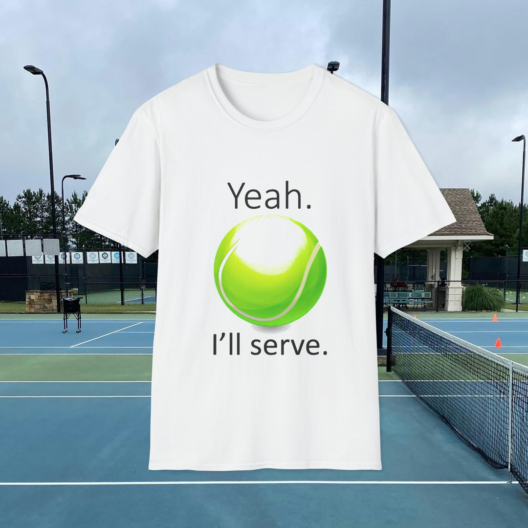 I'll Serve Unisex Softstyle T-Shirt